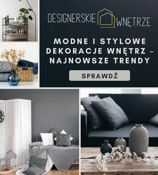 Modne i stylowe dekoracje wnętrz – najnowsze trendy